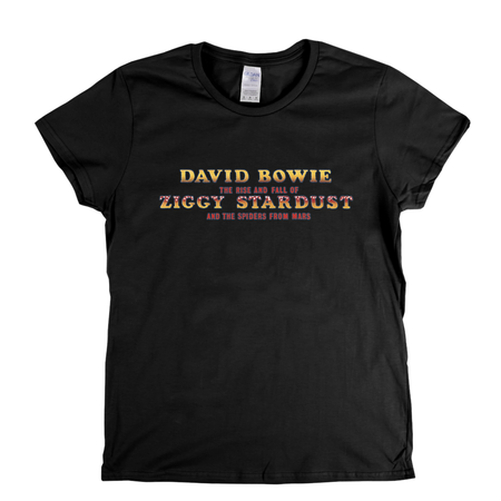 David Bowie And The Spiders From Mars Ziggy Stardust Title Womens T-Shirt
