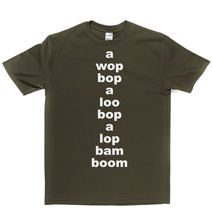 Wop Bop A Loola T Shirt