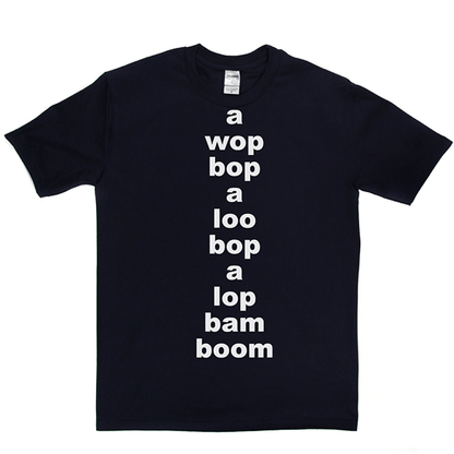 Wop Bop A Loola T Shirt