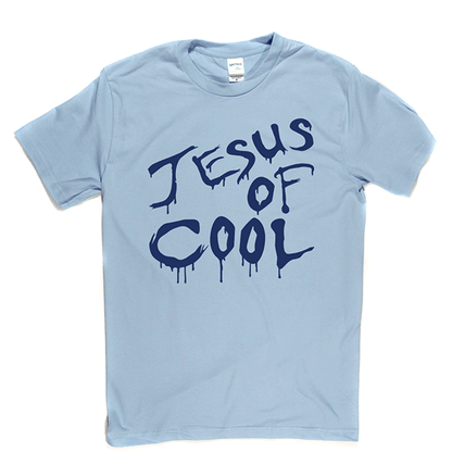 Jesus Of Cool T Shirt