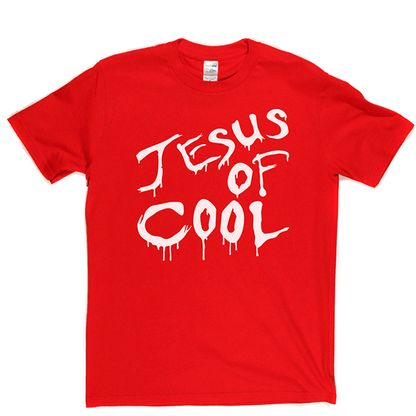 Jesus Of Cool T Shirt