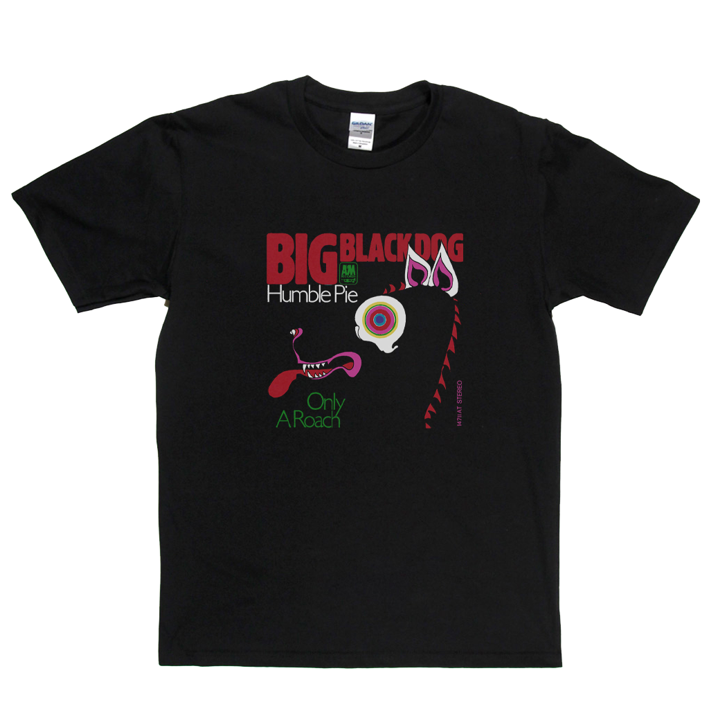 Humble Pie Big Black Dog T-Shirt