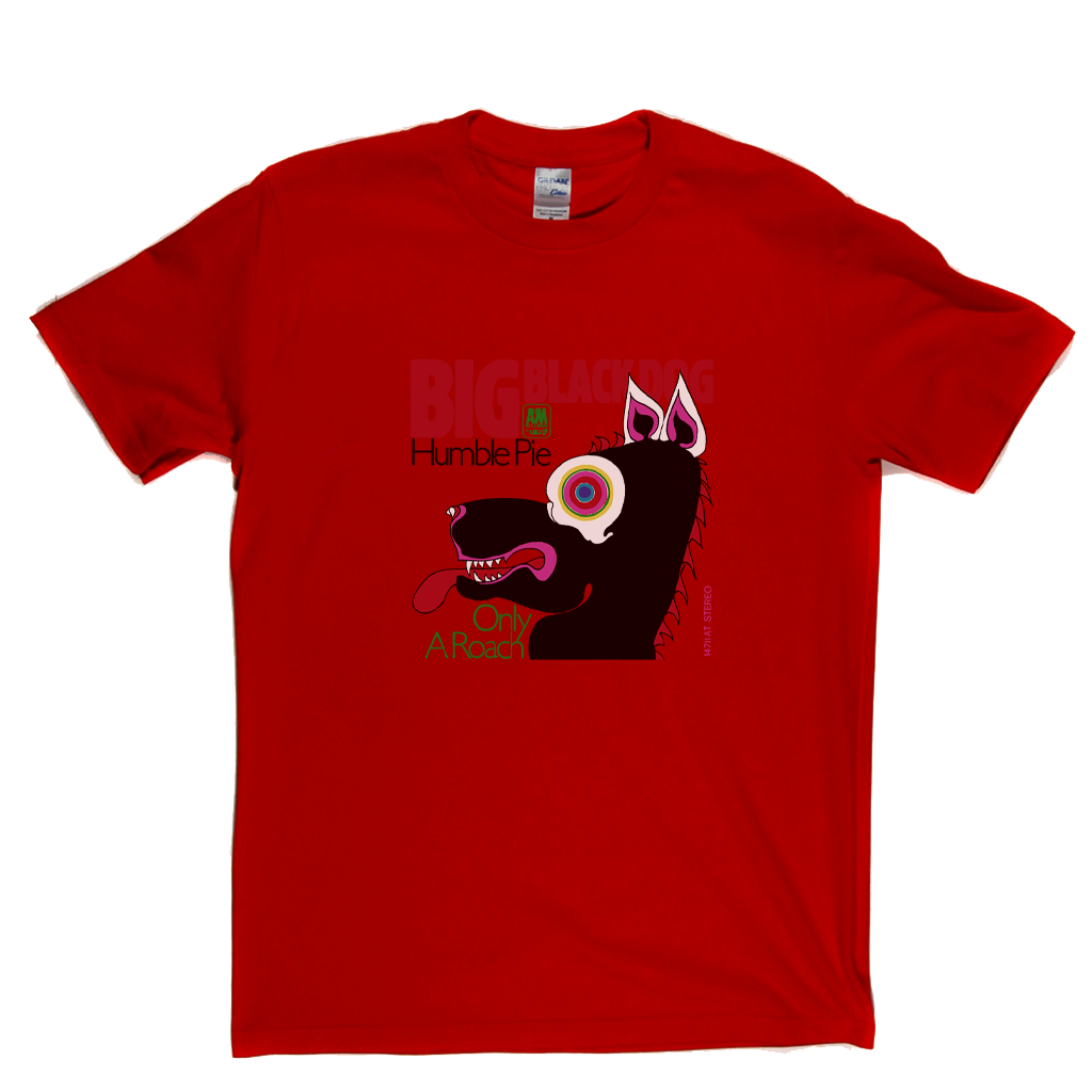 Humble Pie Big Black Dog T-Shirt
