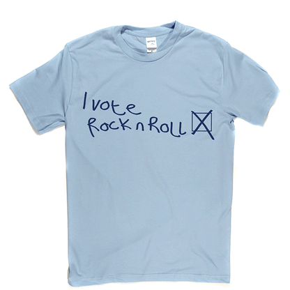 I Vote Rock N Roll T-shirt