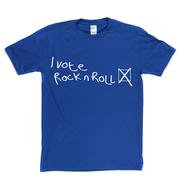 I Vote Rock N Roll T-shirt