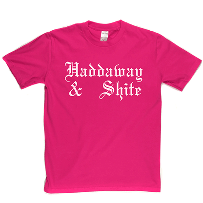 Haddaway n Shite T Shirt