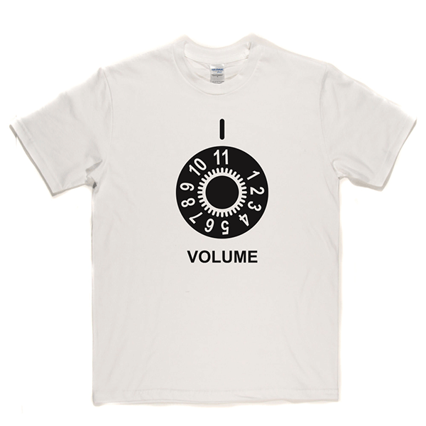 This Goes Up To 11 T-shirt