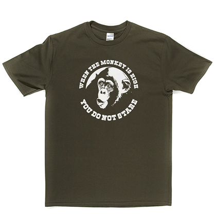 When The Monkey Is High T Shirt