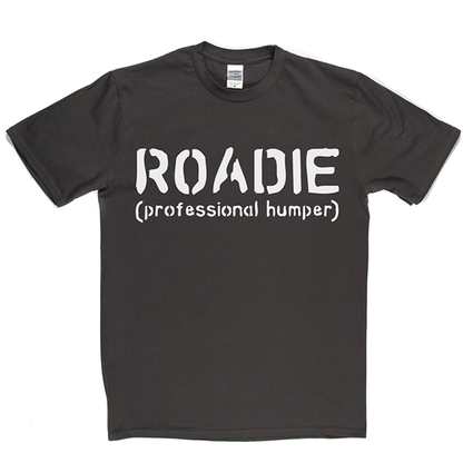 Roadie T Shirt