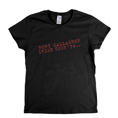 Rory Gallagher Irish Tour 74 Womens T-Shirt