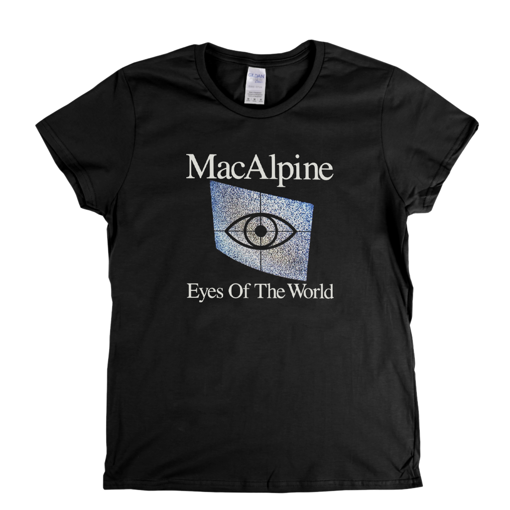 Macalpine Eyes Of The World Womens T-Shirt