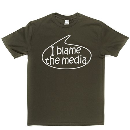 I Blame The Media T Shirt