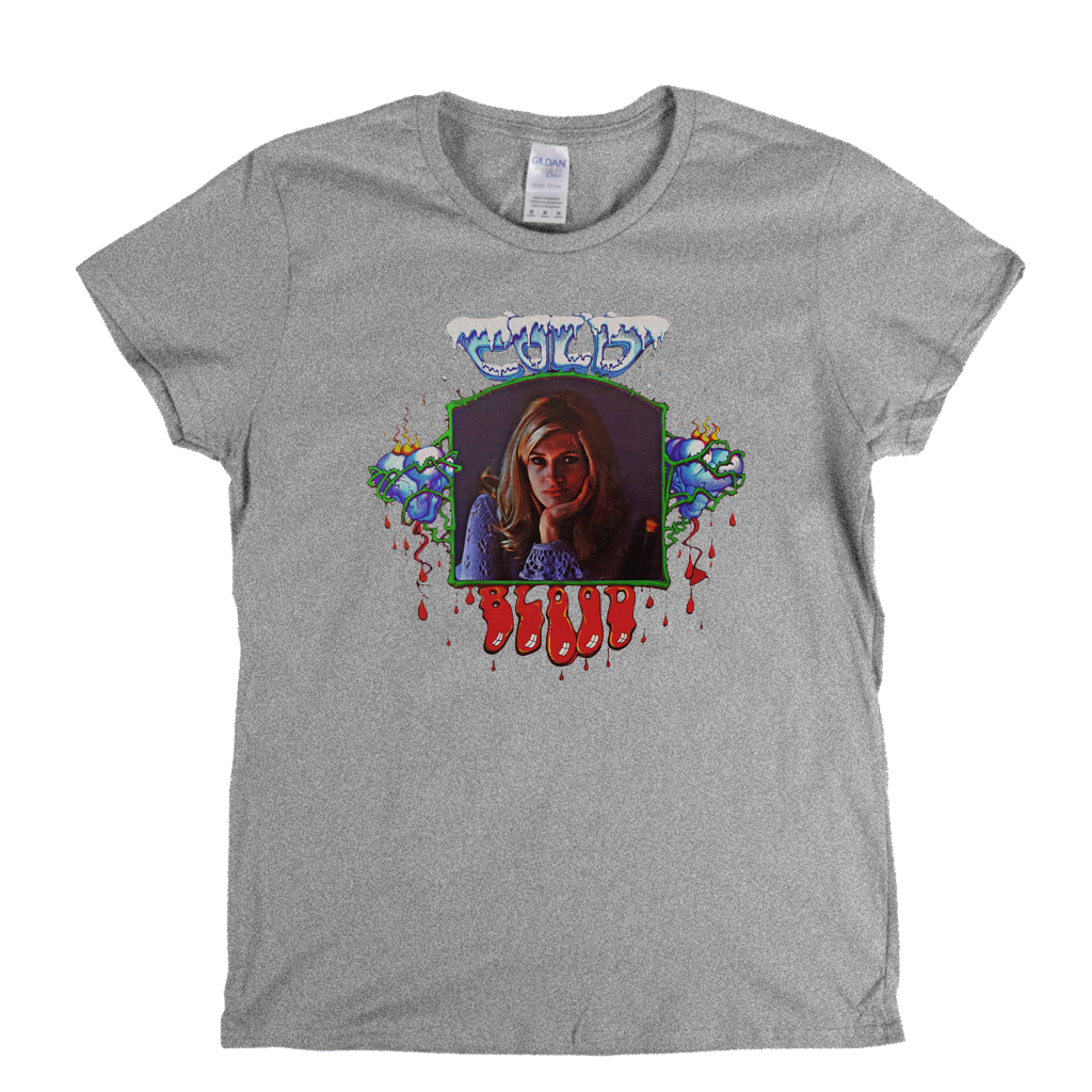 Cold Blood Cold Blood Womens T-Shirt