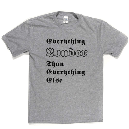 Everything Louder T-shirt