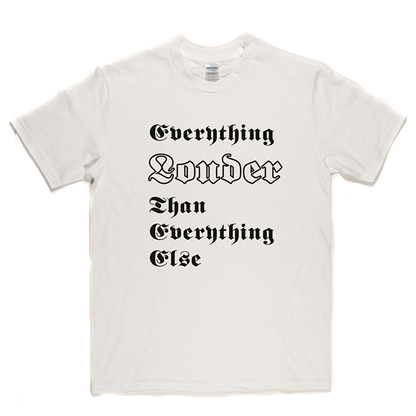 Everything Louder T-shirt