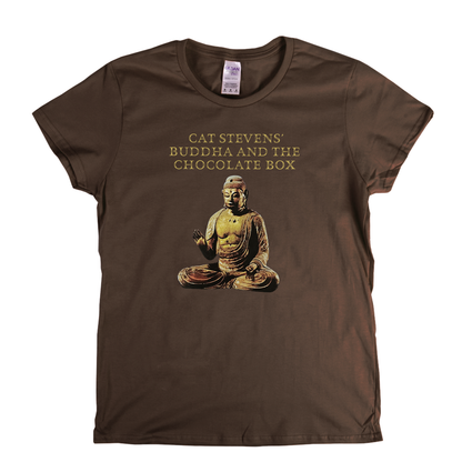 Cat Stevens Buddha And The Chocolate Box Womens T-Shirt