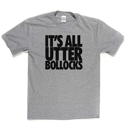 Utter Bollocks T Shirt