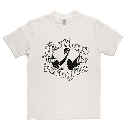 Festivus For the Rest of Us T Shirt
