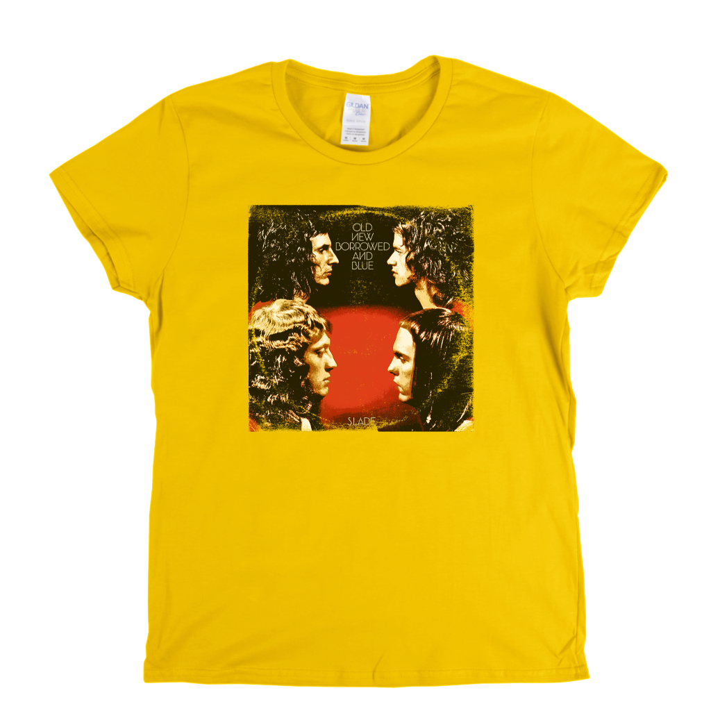 Slade Old New Borrowed And Blue Womens T-Shirt