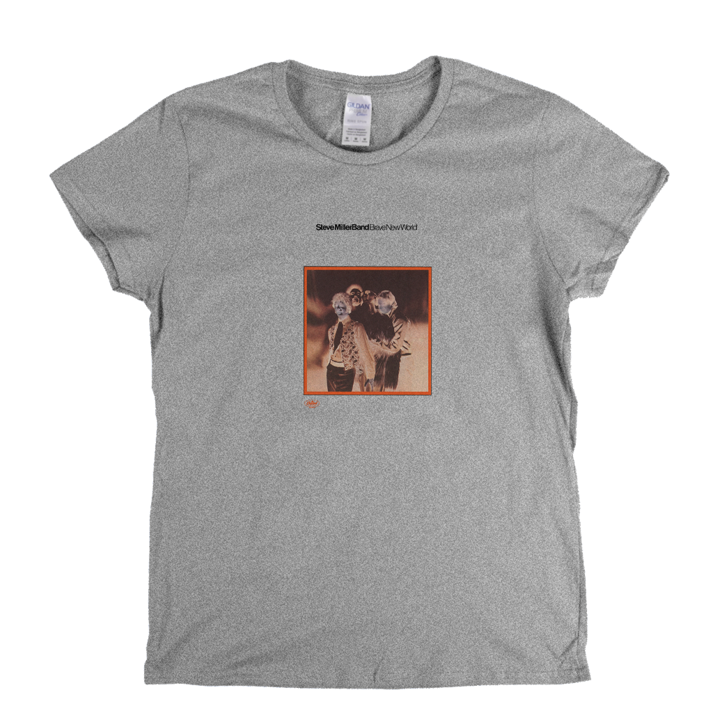 Steve Miller Band Brave New World Womens T-Shirt