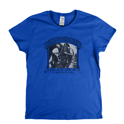 Stills Young Band Long May You Run Womens T-Shirt