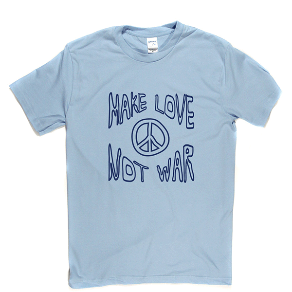Make Love Not War 2 T Shirt