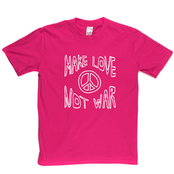 Make Love Not War 2 T Shirt