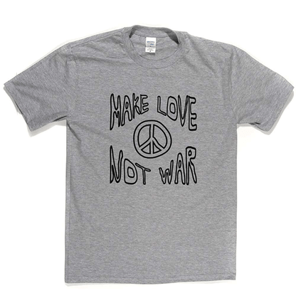 Make Love Not War 2 T Shirt