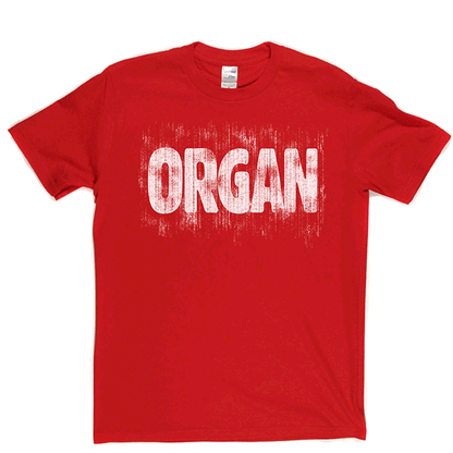 Organ T Shirt