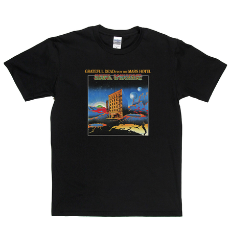 Grateful Dead From The Mars Hotel T-Shirt