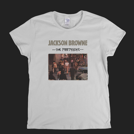 Jackson Browne The Pretender Womens T-Shirt