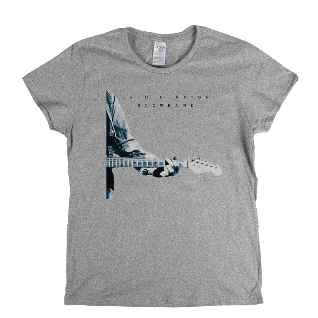 Eric Clapton Slowhand Womens T-Shirt
