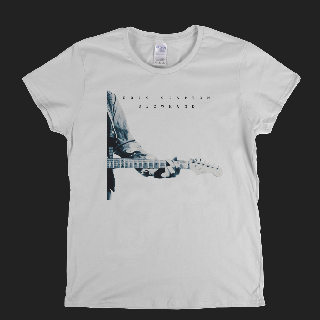 Eric Clapton Slowhand Womens T-Shirt