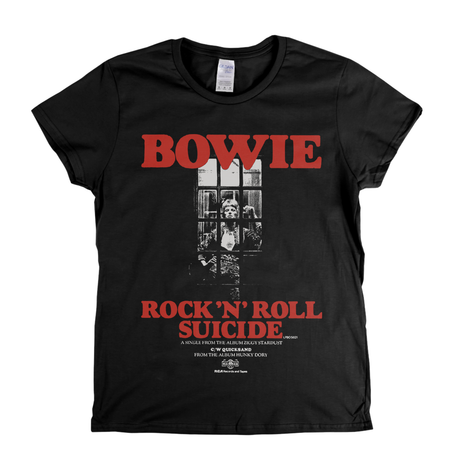 Bowie Rock N Roll Suicide Poster Womens T-Shirt