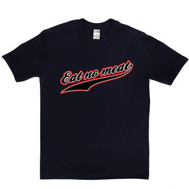 Eat No Meat T Shirt