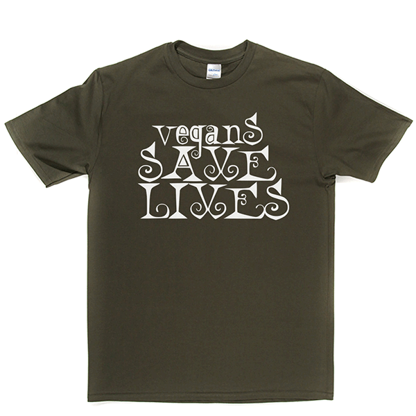 Vegans Save Lives T Shirt