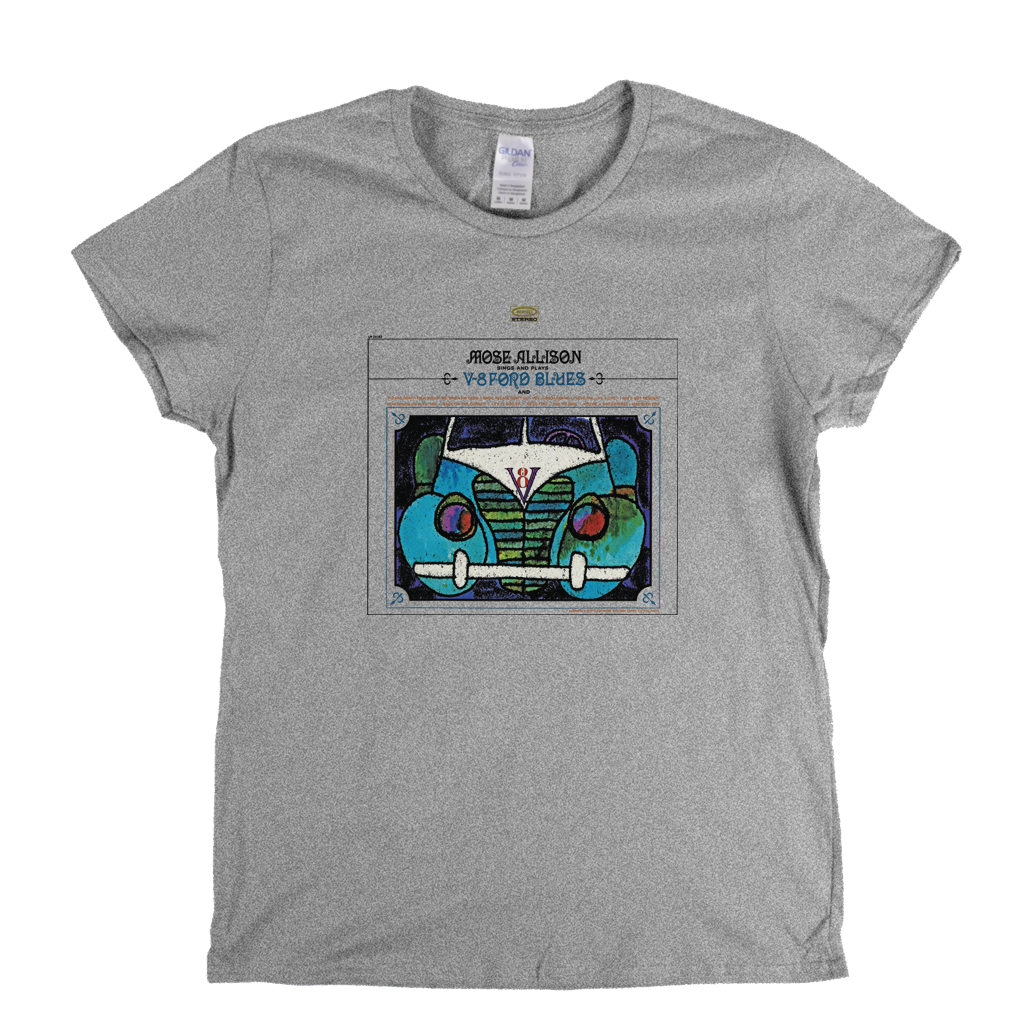 Mose Allison V8 Ford Blues Womens T-Shirt