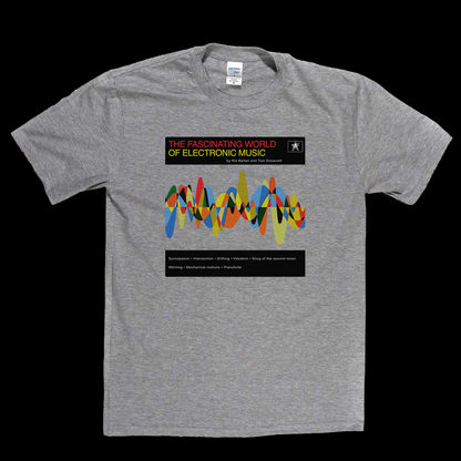 The Fascinating World Of Electronic Music T-Shirt