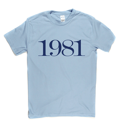 1981 T Shirt