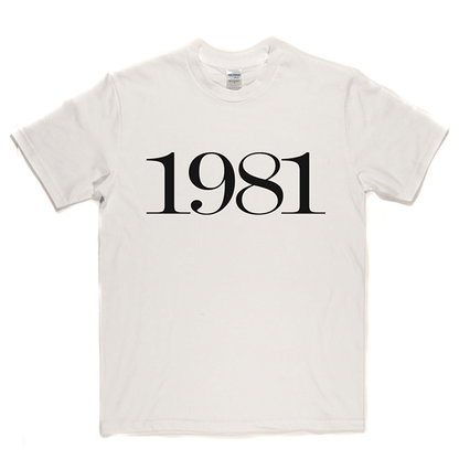 1981 T Shirt