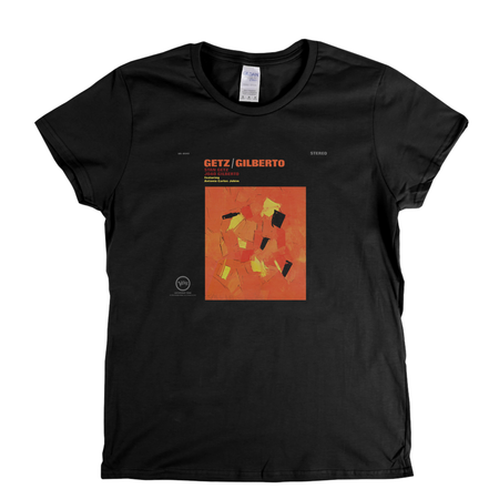 Getz Gilberto Womens T-Shirt