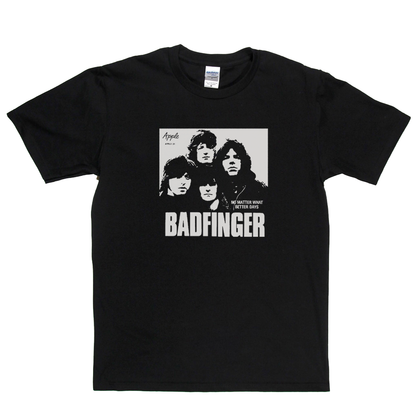 Badfinger No Matter What T-Shirt