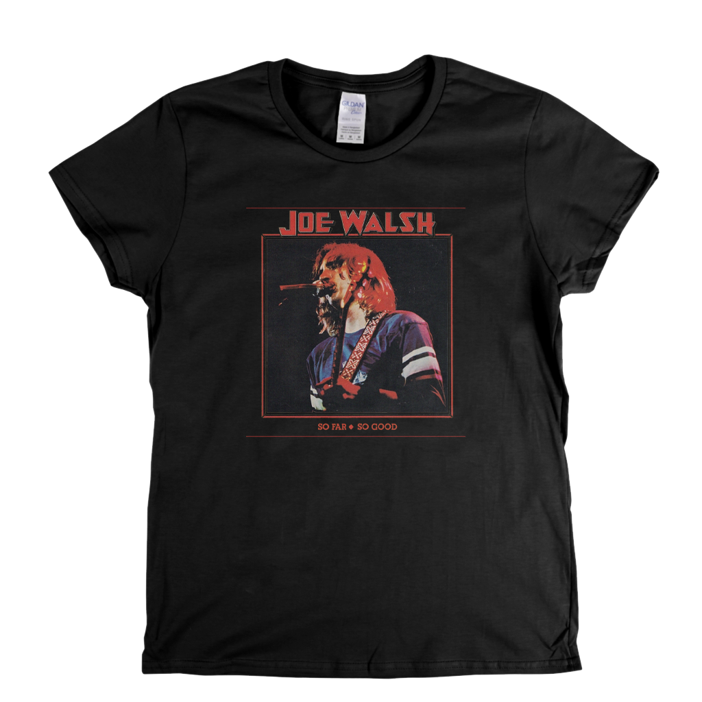 Joe Walsh So Far So Good Womens T-Shirt