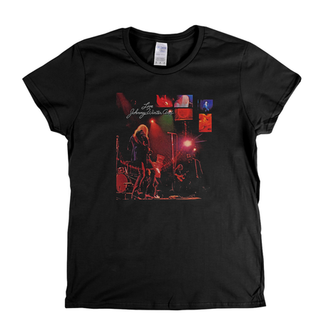 Johnny Winter And Live Womens T-Shirt