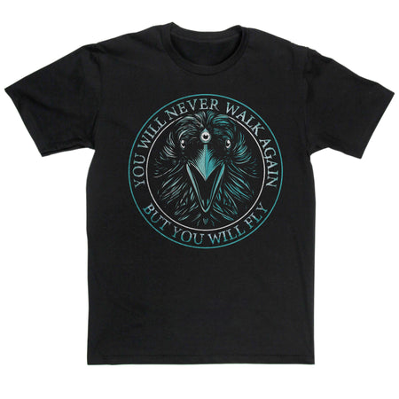 You Will Never Walk Again But You Will Fly T Shirt Inspired By Game Of Thrones