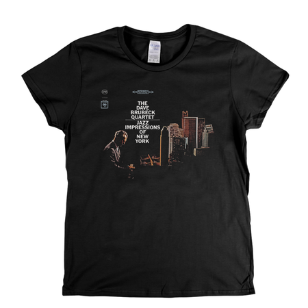 The Dave Brubeck Quartet Jazz Impressions Of New York Womens T-Shirt