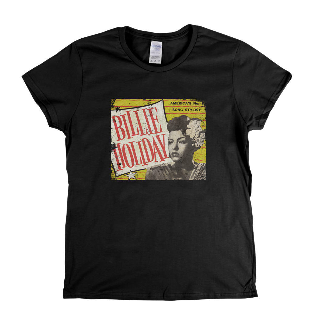 Billy Holiday Americas No 1 Song Stylist Womens T-Shirt