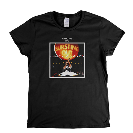 Jethro Tull Live Bursting Out Womens T-Shirt