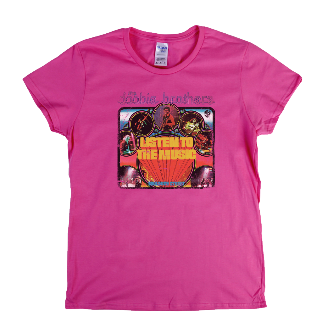 The Doobie Brothers Listen To The Music Womens T-Shirt