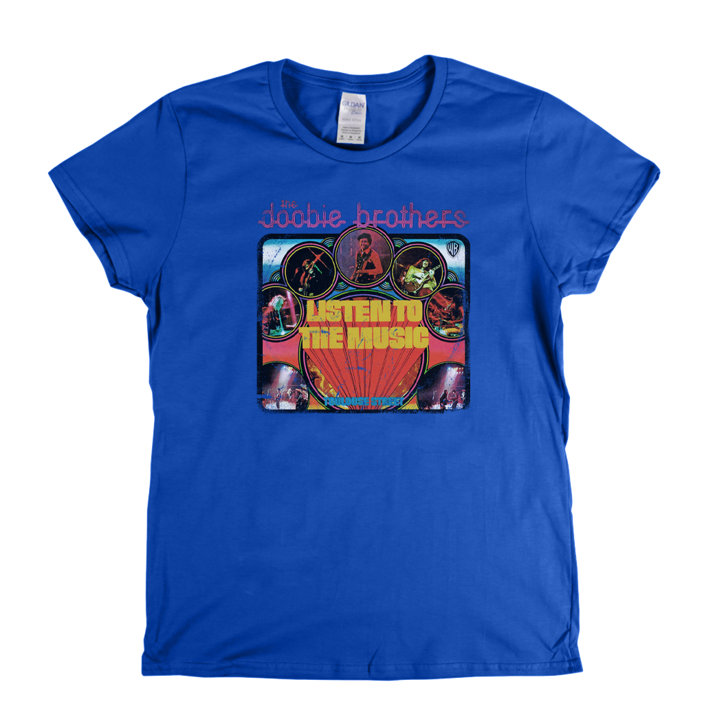 The Doobie Brothers Listen To The Music Womens T-Shirt